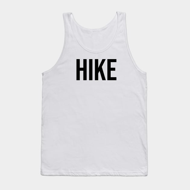 Hike Tank Top by TotallyTubularTees